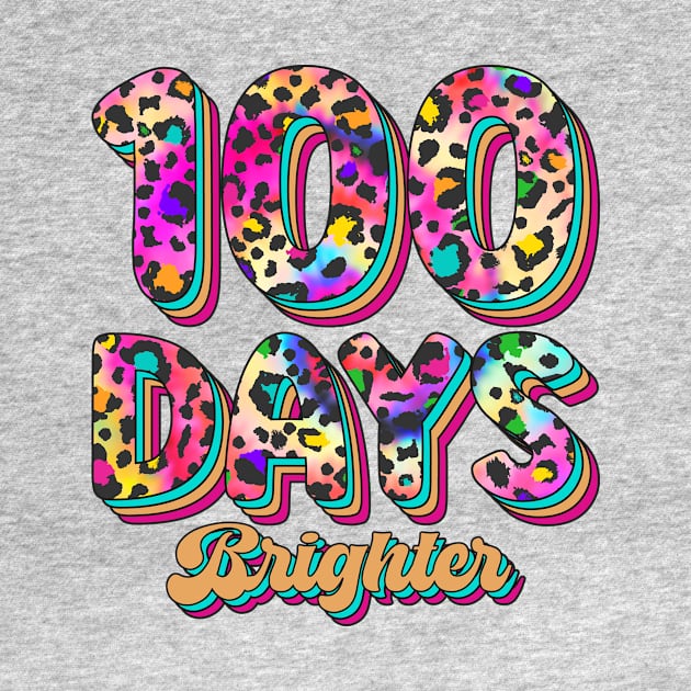 100 Days Brighter, 100th Day of School Teacher Leopard by mcoshop